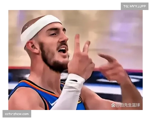 卡鲁索抢断数联盟第一，外线扫荡者角色完善雷霆防守网络